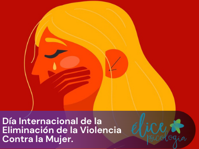 Día Internacional de la Eliminación de laViolencia contra la Mujer, Élice Psicología en Alcalá de Henares